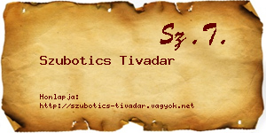 Szubotics Tivadar névjegykártya